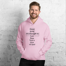 Load image into Gallery viewer, Prayer Builds Unisex Hoodie
